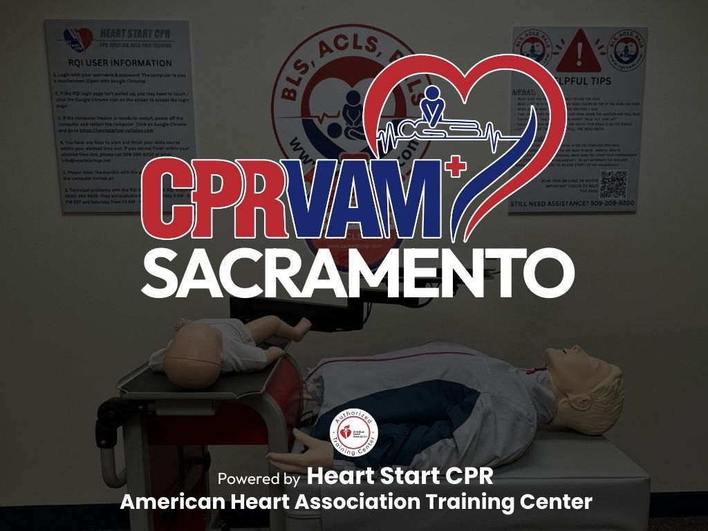 CPR VAM in Sacramento
