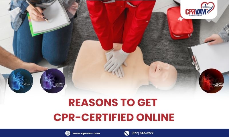 reasons to get your cpr certification online
