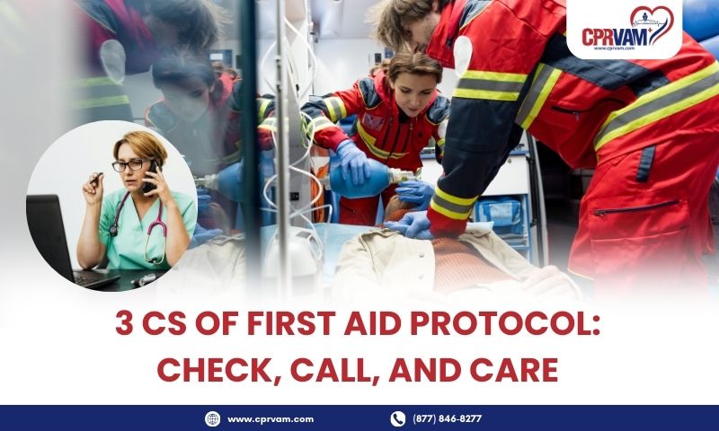 three cs of first aid protocol check call care