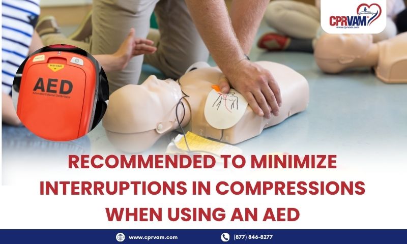 recommended to minimize interruptions in compressions when using an aed