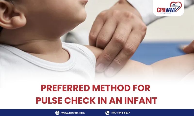what is the preferred method for pulse check in an infant