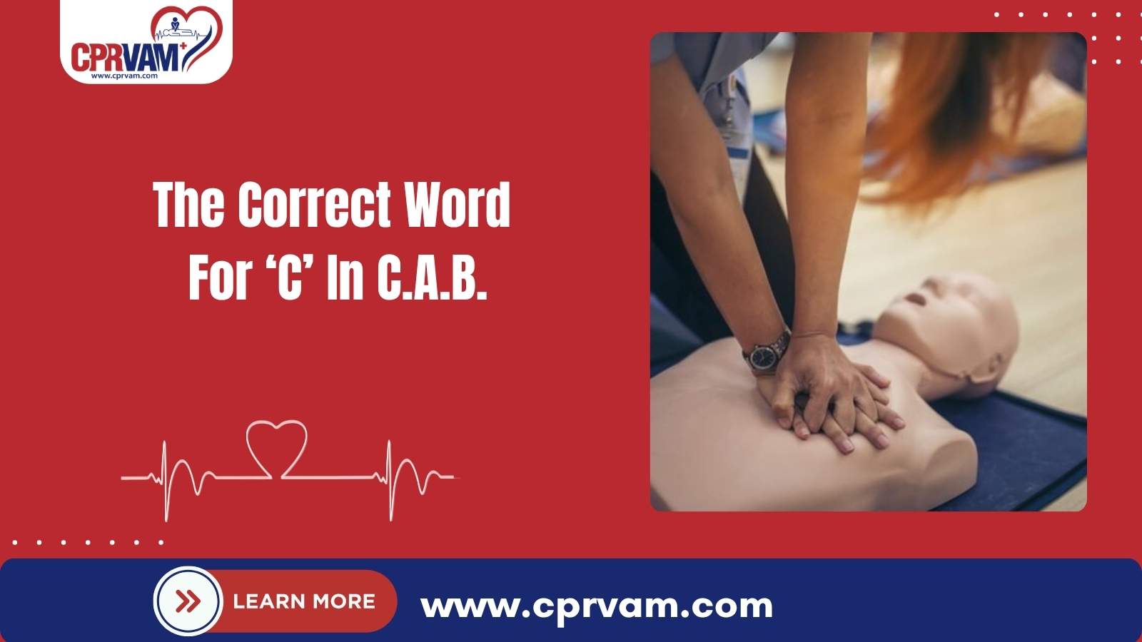 correct meaning of C in C.A.B. during CPR