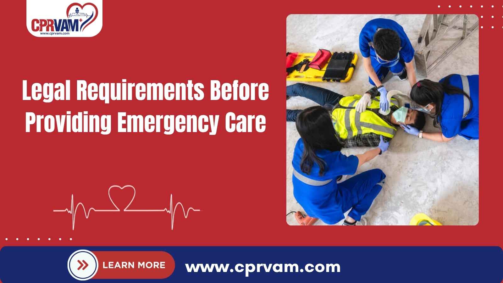 person preparing to provide emergency care following legal requirements