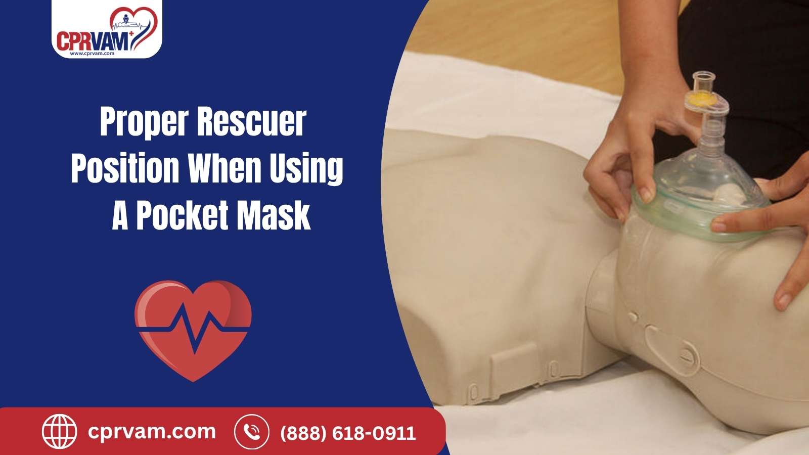 correct rescuer positioning while using a pocket mask for CPR