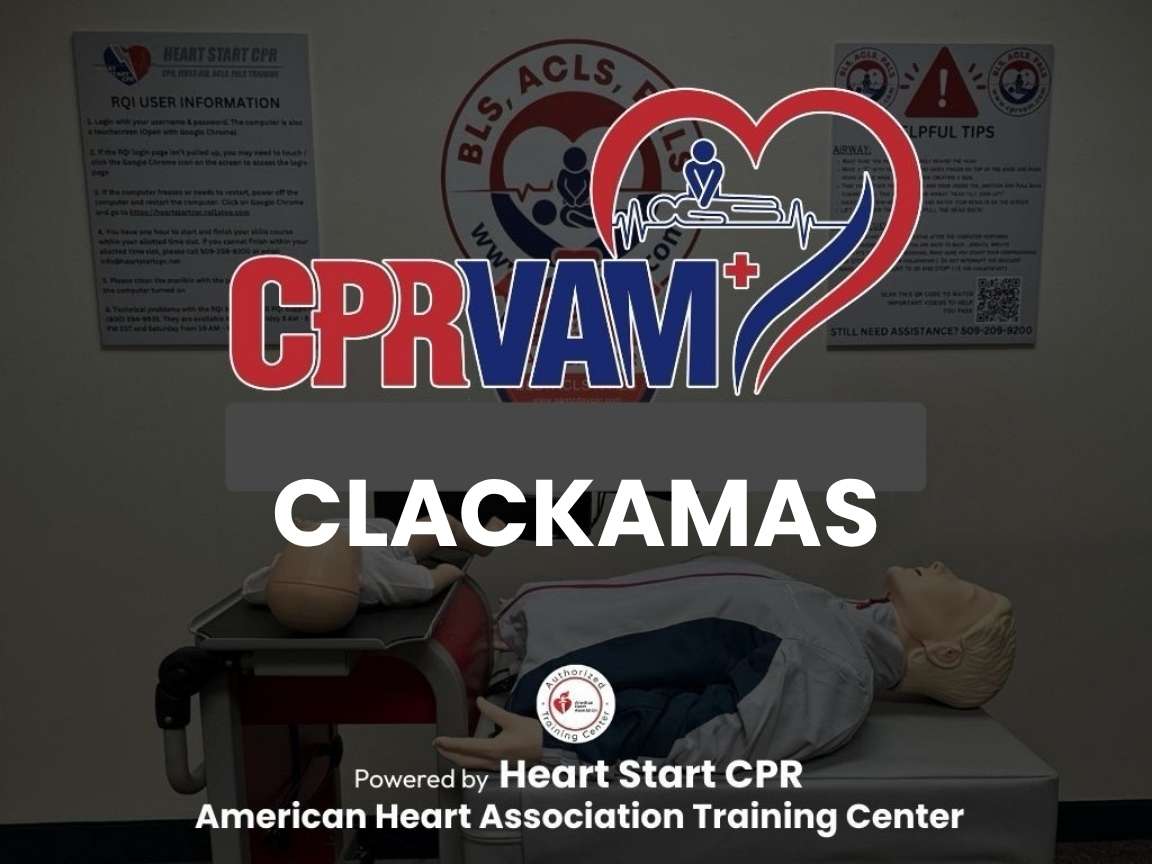 AHA CPR, BLS, ACLS & PALS Training in Clackamas